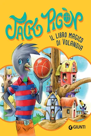Jack Pigòn. Il libro magico di Volandia