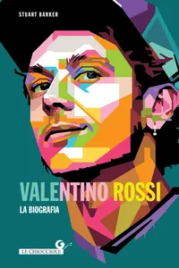 Valentino Rossi. La biografia_cover