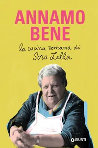 Annamo bene. La cucina romana di Sora Lella_cover