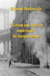 Il était une fois en Amérique de Sergio Leone_cover