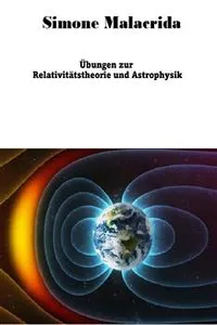 Übungen zur Relativitätstheorie und Astrophysik_cover