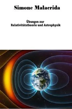 Übungen zur Relativitätstheorie und Astrophysik