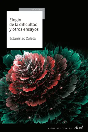 Elogio de la dificultad y otros ensayos