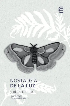 Nostalgia de la luz y otros cuentos