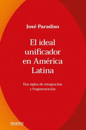 El ideal unificador en América Latina