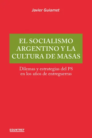 El socialismo argentino y la cultura de masas