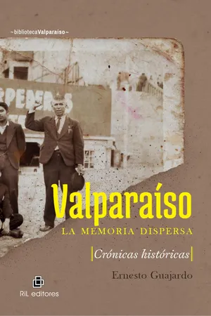 Valparaíso: la memoria dispersa