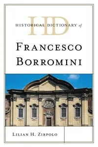 Historical Dictionary of Francesco Borromini_cover