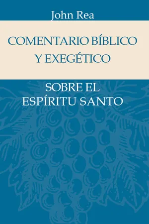 Comentario bíblico y exegético sobre el Espíritu Santo