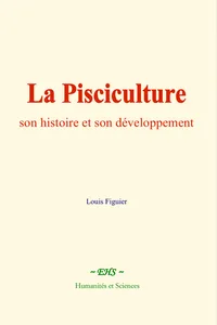 La Pisciculture : son histoire et son développement_cover
