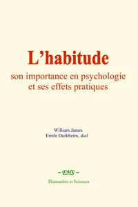L'habitude : son importance en psychologie et ses effets pratiques