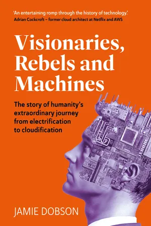 Visionaries, Rebels and Machines