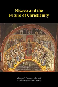 Nicaea and the Future of Christianity_cover