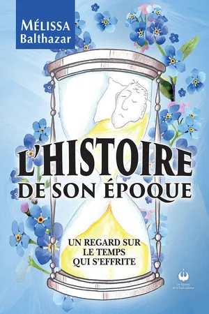 L'histoire de son époque