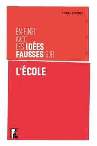 En finir avec les idées fausses sur l'école_cover