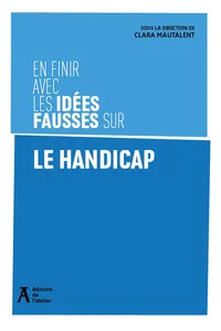En finir avec les idées fausses sur le handicap_cover