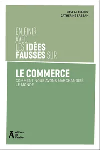 En finir avec les idées fausses sur le commerce_cover