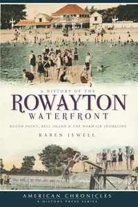 A History of the Rowayton Waterfront: Roton Point, Bell Island & the Norwalk Shoreline_cover