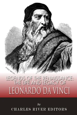 The Life and Legacy of Leonardo Da Vinci