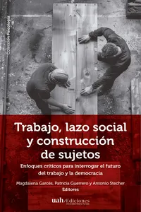 Trabajo, lazo social y construcción de sujetos_cover