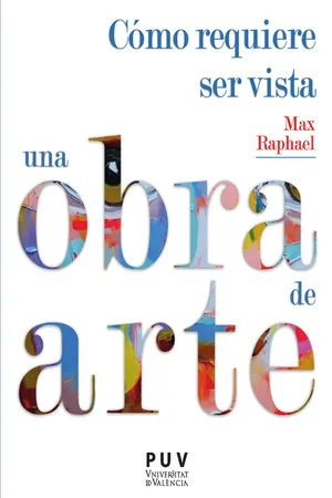 Cómo requiere ser vista una obra de arte