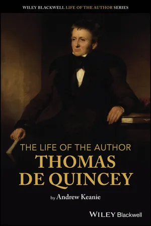 The Life of the Author: Thomas De Quincey