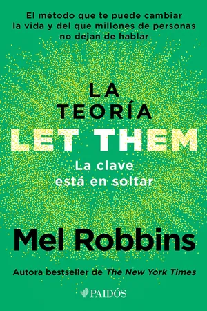 La teoría Let Them. La clave está en soltar (Edición mexicana)