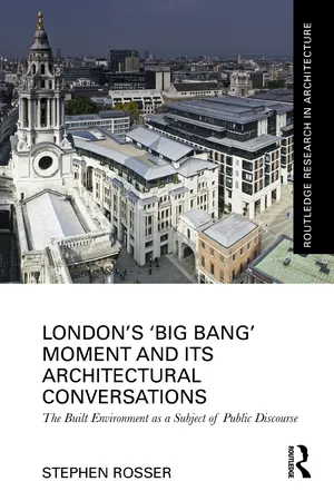 London's 'Big Bang' Moment and its Architectural Conversations