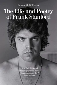 The Life and Poetry of Frank Stanford_cover