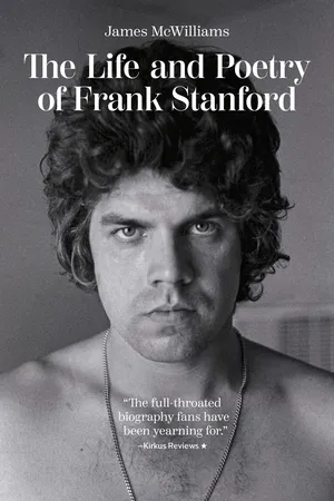 The Life and Poetry of Frank Stanford