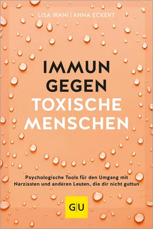 Immun gegen toxische Menschen