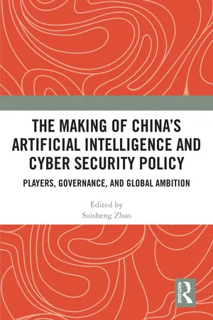 The Making of China’s Artificial Intelligence and Cyber Security Policy