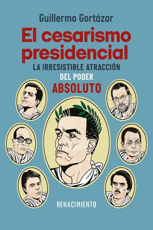 El cesarismo presidencial