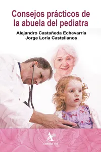 Consejos prácticos de la abuela del pediatra