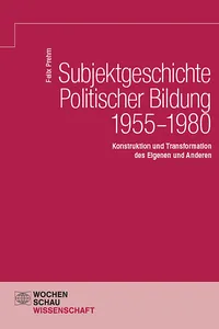Subjektgeschichte Politischer Bildung 1955–1980_cover