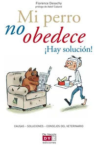 Mi perro no obedece ¡Hay solución!_cover