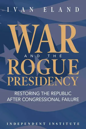 War and the Rogue Presidency