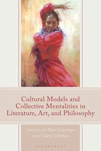 Cultural Models and Collective Mentalities in Literature, Art, and Philosophy_cover