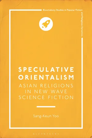 Speculative Orientalism: Asian Religions in New Wave Science Fiction