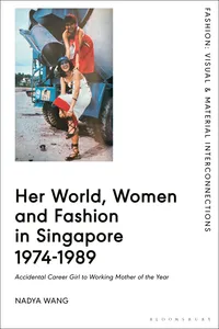 Her World, Women and Fashion in Singapore 1974-1989_cover