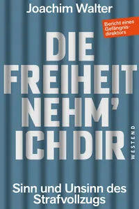 Die Freiheit nehm' ich Dir_cover