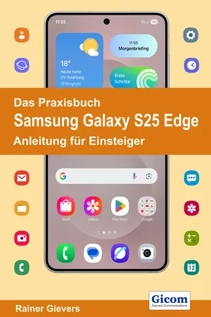 Das Praxisbuch Samsung Galaxy S25 Edge - Anleitung für Einsteiger