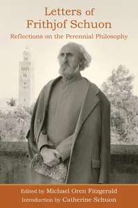 Letters of Frithjof Schuon: Reflections on the Perennial Philosophy_cover
