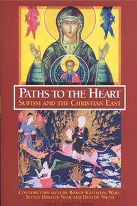 Paths To The Heart: Sufism And The Chris_cover