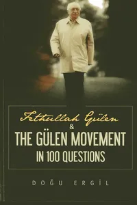 Fethullah Gulen and the Gulen Movement in 100 Questions_cover