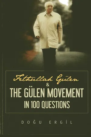Fethullah Gulen and the Gulen Movement in 100 Questions