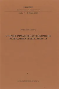 Utopie e immagini gastronomiche nei frammenti dell'Archaia_cover