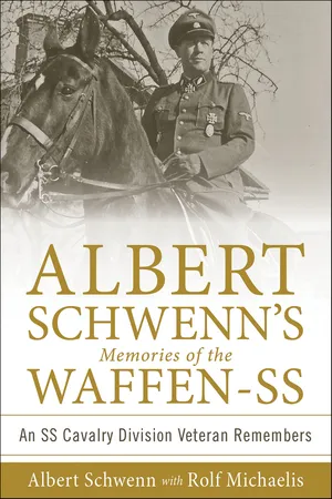 Albert Schwenn's Memories of the Waffen-SS