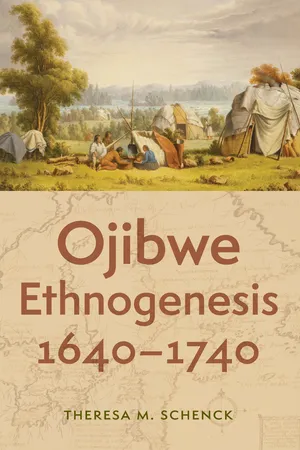 Ojibwe Ethnogenesis, 1640–1740