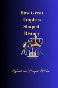 How Great Empires Shaped History_cover